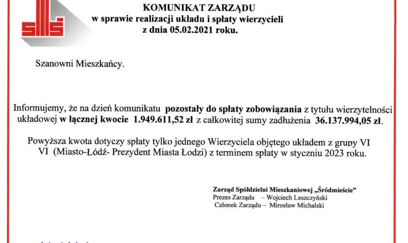 Komunikat Zarządu w sprawie realizacji układu i spłaty wierzycieli z dn. 5.02.2021 r.